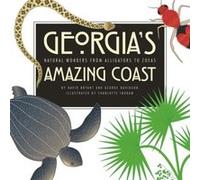 Georgias Amazing Coast by David Bryant Georgia Sea Grant Program, David Bryant, George Davidson (Auteur)