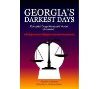 Georgia's Darkest Days: Corruption, Drugs Money and Murder Uncovered