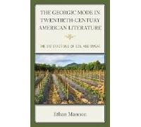 Georgic Mode In Twentieth-Century American Literature