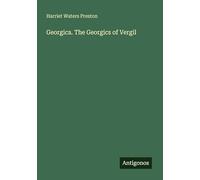 Georgica. The Georgics of Vergil