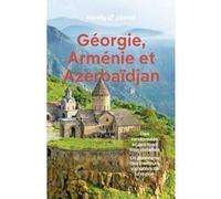 Géorgie, Arménie et Azerbaïdjan 2ed Lonely Planet (Auteur)