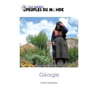 Géorgie Edition 2015 - Patrick Kaplanian - Peuples Du Monde - broché - Guide