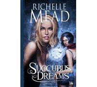 Georgina Kincaid , tome 3 : Succubus Dreams