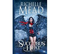 Georgina Kincaid , tome 4 : Succubus Heat