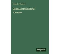 Georgina of the Rainbows: in large print