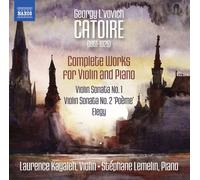 Georgy L'vovich Catoire – Œuvres complètes pour violon et piano – CD – NAXOS