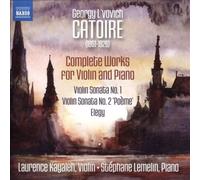 Georgy L'vovich Catoire: Complete Works for Violin and Piano [CD] NEUF