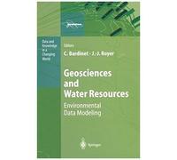 Geosciences And Water Resources: Environmental Data Modeling
