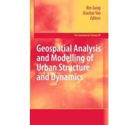 Geospatial Analysis And Modelling Of Urban Structure And Dynamics