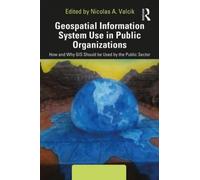 Geospatial Information System Use In Public Organizations