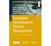 Geospatial Innovations in Disaster Management: An Overview of Recent Developments