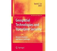 Geospatial Technologies And Homeland Security