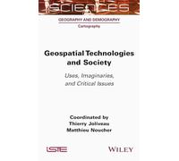 Geospatial Technologies and Society: Uses, Imaginaries, and Critical Issues