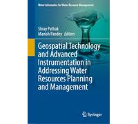 Geospatial Technology and Advanced Instrumentation in Addressing Water Resources Planning and Management