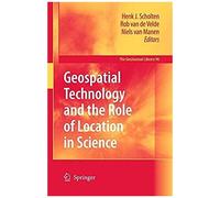Geospatial Technology And The Role Of Location In Science