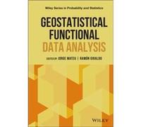 Geostatistical Functional Data Analysis Geostatistical Functional Data Analysis (Auteur)