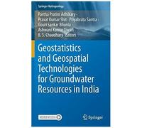 Geostatistics And Geospatial Technologies For Groundwater Resources In India