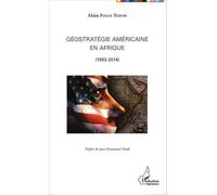 Géostratégie Américaine En Afrique (1993-2014)