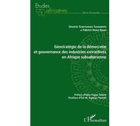 Géostratégie De La Démocratie Et Gouvernance Des Industries Extractives En Afrique Subsaharienne