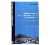 Géostratégie De La Mer De Chine Méridionale Et Des Bassins Maritimes Adjacents