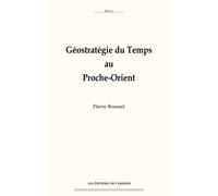 Géostratégie du Temps au Proche-Orient