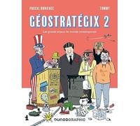 Géostratégix - Tome 2, Les Grands Enjeux Du Monde Contemporain