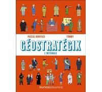 Géostratégix : L'intégrale - Pascal Boniface - Dunod - relié - Bande dessinée
