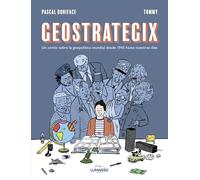 Geostrategix: Un cómic sobre la geopolítica mundial desde 1945 hasta nuestros días