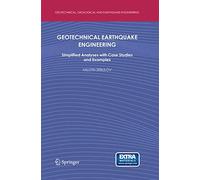 Génie géotechnique sismique – Analyses simplifiées avec études de cas et exemples