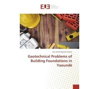 Geotechnical Problems of Building Foundations in Yaoundé - Guy Arnold - Universitaires Europeennes - broché - Etude