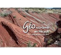 Geotourisme en Herault: Petit guide geologique pour tous
