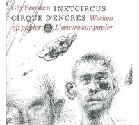 Gèr Boosten, Cirque d'encres: L'oeuvre sur papier