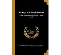 GER-PARERGA UND PARALIPOMENA