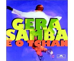 Gera Samba - E' O Tchan