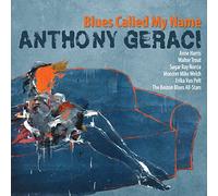 Geraci, Anthony - Blues Called My Name
