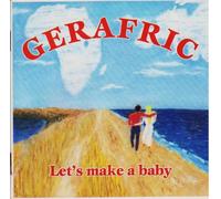Gerafric - Let's make a baby