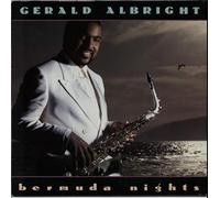 GERALD ALBRIGHT - Bermuda Nights (1988) [Import]