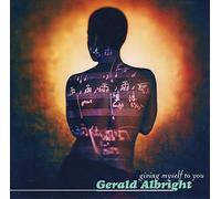 Gerald Albright - Giving Myself to You [Import]