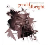 Gerald Albright - New Beginnings [Import]