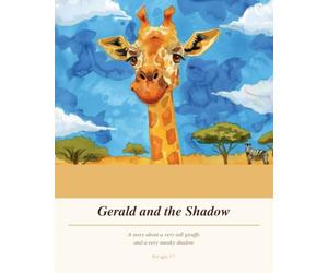 Gerald and the Shadow: A Funny Story About a Giraffe and His Shadow