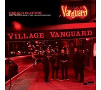 Gerald Clayton - Happening: Live At The Village Vanguard