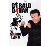 Gérald Dahan - Sarkoland