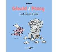 Gérald et Peggy, Tome 03: Gérald et Peggy n°3 Les bobos de Gérald