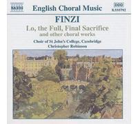 Gerald Finzi Choral Works (Robinson, Choir of St Johns College) (CD) Album