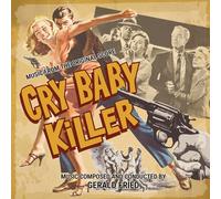 MITRAILLETTE KELLY / CRY BABY KILLER (MUSIQUE DE FILM) - GERALD FRIED (CD)