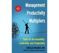 Gerald Kraines Management Productivity Multipliers (Poche)