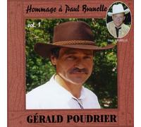 Gérald Poudrier - Hommage a Paul Brunelle 1 [Import]