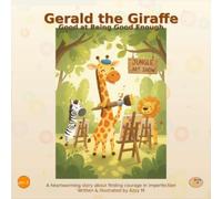 Gerald the Giraffe: Good at Being Good Enough
