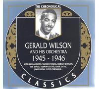 Gerald Wilson And His Orchestra 1945 - 1946