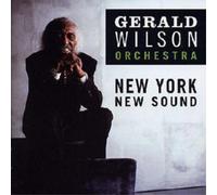 Gerald Wilson Orchestra New York, New Sound (CD) Album